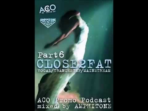 CLOSE2FAT Part 6 - Amphitone studio mix
