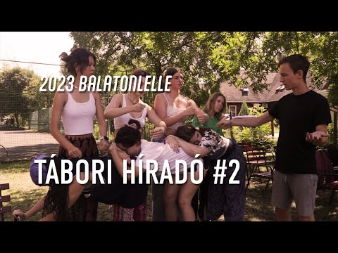 2023 Tábori Híradó - 2. rész