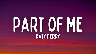 Katy Perry - Part Of Me (Lyrics)