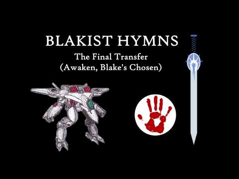 Blakist Hymn - The Final Transfer