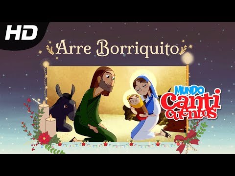 Arre Borriquito, Villancicos Clásicos Animados - MundoCanticuentos