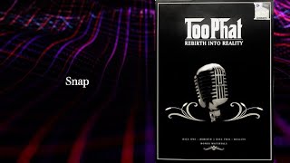 Snap - Too Phat (Official Audio)