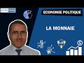 Cours d''ÉCONOMIE politique - Module 6 - La monnaie