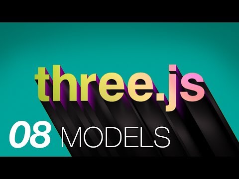 Three.js Part 8: Loading Models