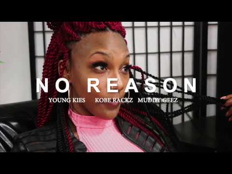 Young Kies - No reason Ft Kobe Rackz & Muddy Geez ( Official Video ) (OTM)