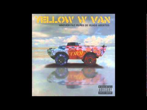 Yellow W Van - O Fato 2º Acto + 1 Recado