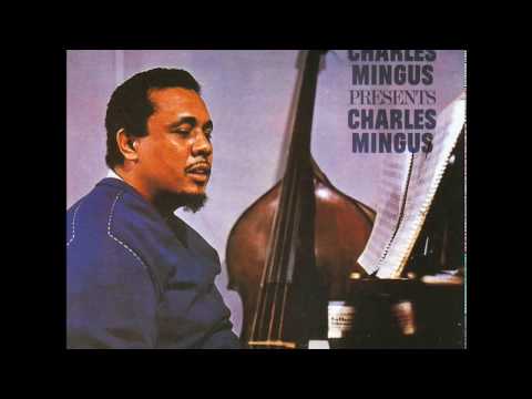 Charles Mingus Presents Charles Mingus (1960) (Full Album)