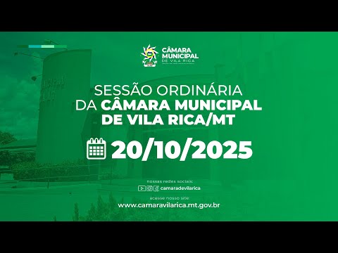 SESSÃO ORDINÁRIA DA CÂMARA MUNICIPAL DE VILA RICA-MT - 20/10/2025