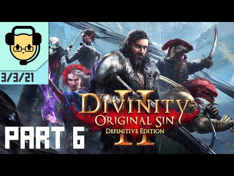 Divinity: Original Sin 2 PART 6 - JoCat Stream VOD - 3/3/21