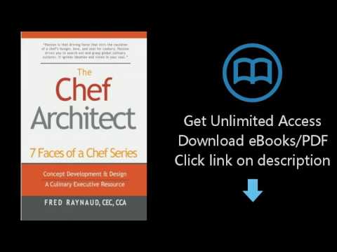 The Chef Architect: Concept development and design (The 7 faces of a chef) (Volume 1)