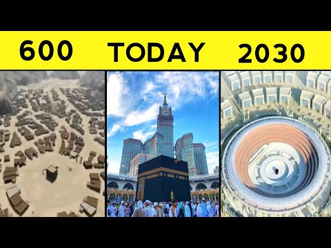 Evolution of Makkah 600 - 2030 | Future structure of Kaaba | History of Makkah