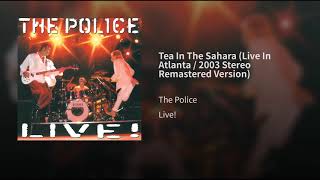 Tea In The Sahara (Live In Atlanta / 2003 Stereo Remastered Version)