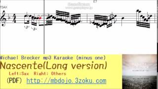 Nascente (Long Version) --Michael Brecker Sax Karaoke