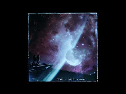 BDTom - Deep Space Journey