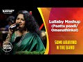 Lullaby Mashup(Paattu paadi/Omanathinkal) - Sumi Aravind 'n The Band - Music Mojo Season 6 - KappaTV