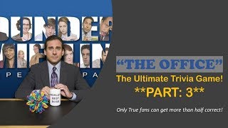 The Ultimate 'The Office' Trivia Game! PART 3! - Bet you can't get half right!!