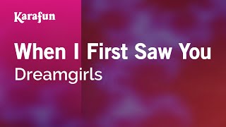 When I First Saw You - Dreamgirls (2006 film) | Karaoke Version | KaraFun