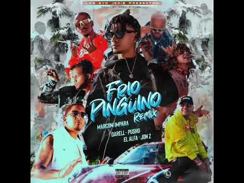 Frío pinguino Remix El Alfa Ft Jon Z, Darell pusho