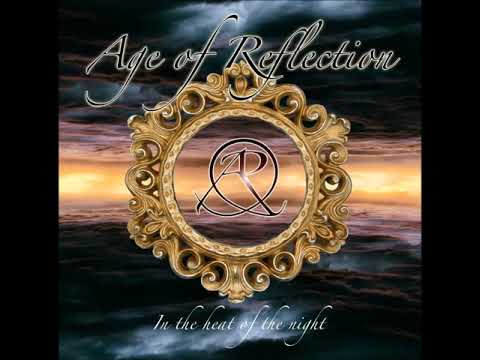 download lagu mp3 mp4 Age Of Reflection In The Heat Of The Night, download lagu Age Of Reflection In The Heat Of The Night gratis, unduh video klip Age Of Reflection In The Heat Of The Night