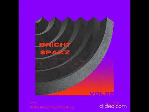 🚨 Bright Spakz Best of Remix, Mashup and Songs Vol.2 🔊 🔊
