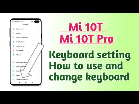 Xiaomi Mi 10T , Mi 10T Pro , keyboard setting How to use and change keyboard
