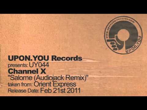 UY044 Channel X -- Salome (Audiojack Remix)