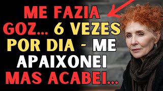 ELE ME FAZIA CHEGAR LÁ 6 VEZES SEGUIDAS - LARGUEI TUDO POR ELE E ME F.....
