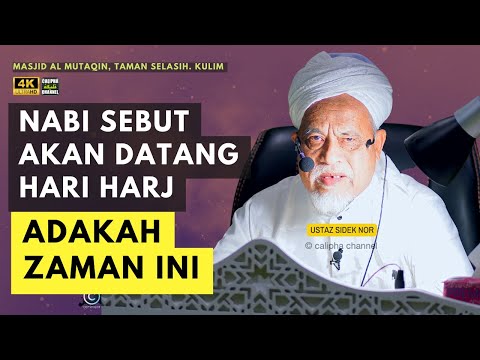 USTAZ SIDEK NOR - ZAMAN NI SUSAH NAK PERCAYA PADA ORANG