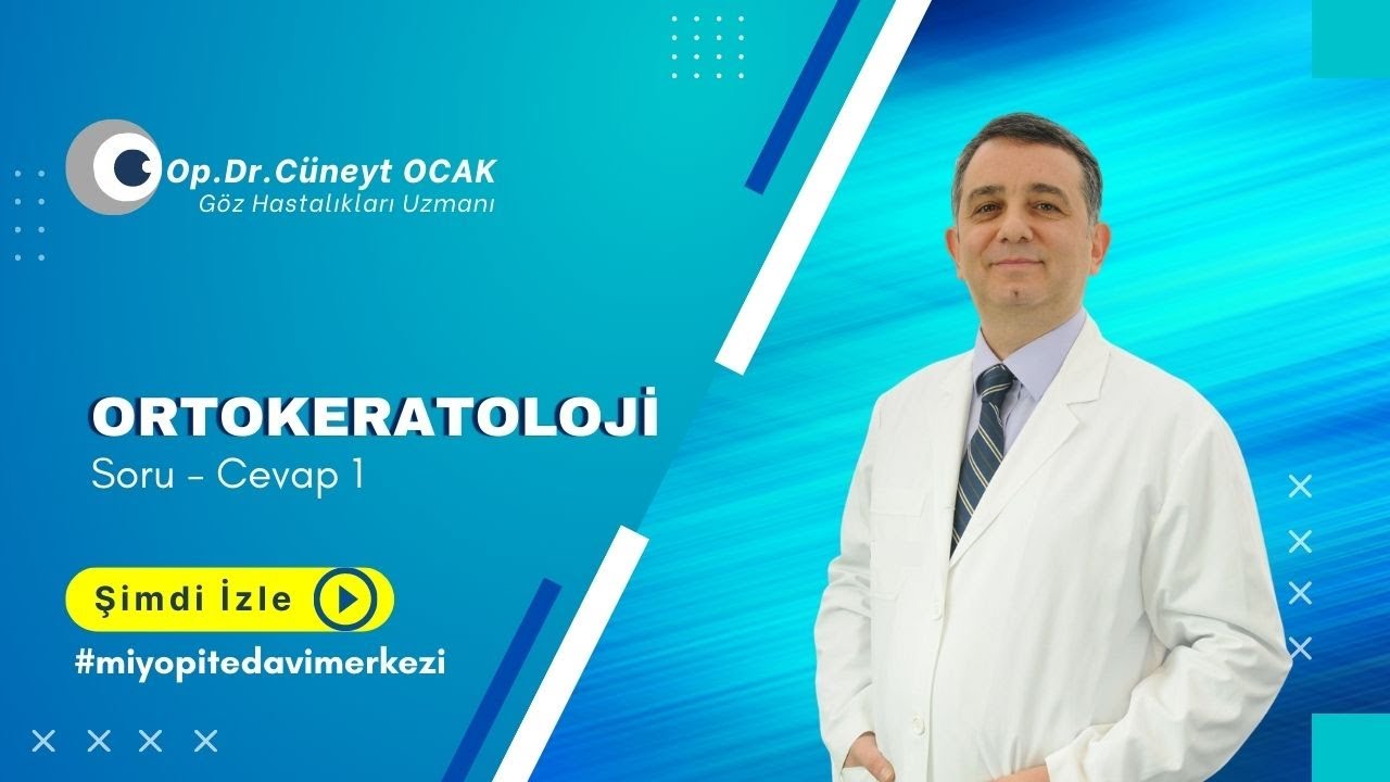 Ortokeratoloji tedavisi soru cevap