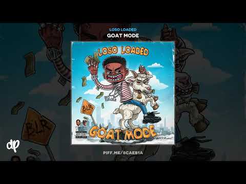 Loso Loaded - You Know The Feeling [Goat Mode]