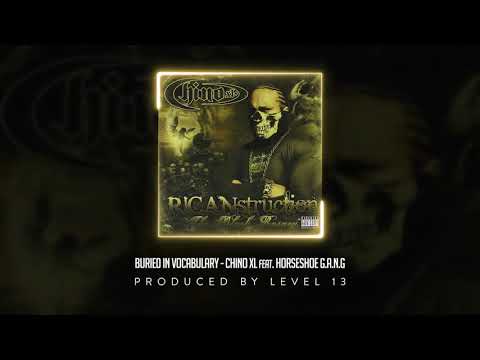 Buried In Vocabulary by Chino XL, feat. Horseshoe G.A.N.G., produced by LEVEL 13