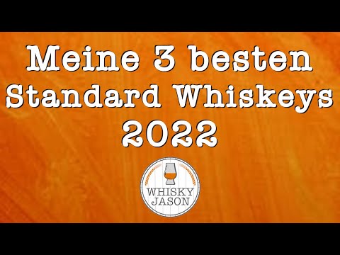 Meine 3 besten Standard Whiskys 2022 und 2 Nominierungen | Whisky Challenge | WhiskyJason