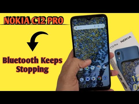 Bluetooth keeps stopping problem Nokia c12 Pro, how to solve keeps stopping problem