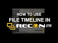 How to use File Timeline in RECON ITR!