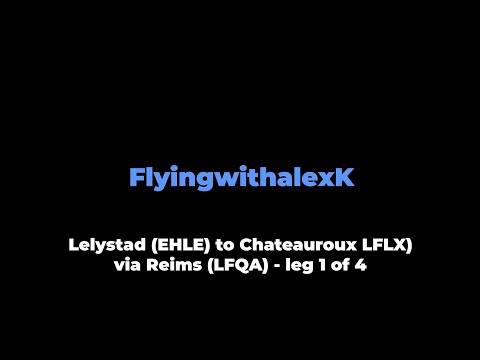 VFR Flight vlog - Chateauroux (LFLX) via Reims (LFQA) in a Diamond DA40 with live ATC - leg 1/4
