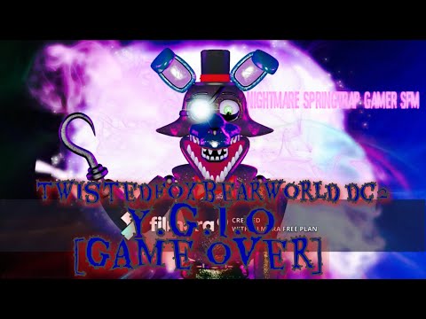 TwistedFoxbearWorldDc2 sings Y.G.I.O[Game Over]-MiatriSs