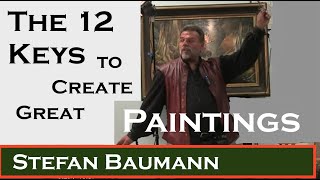 The Twelve Keys to Create Great Paintings -What Every Artist Should Know video