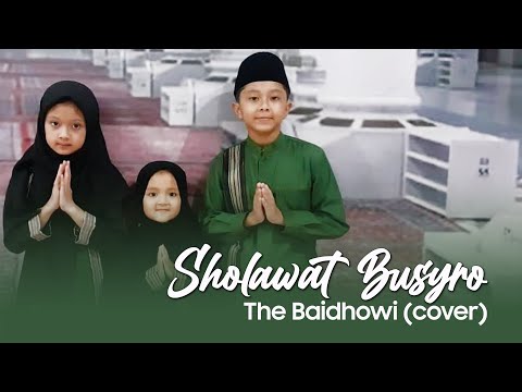 Sholawat Busyro - The Baidhowi (Cover)