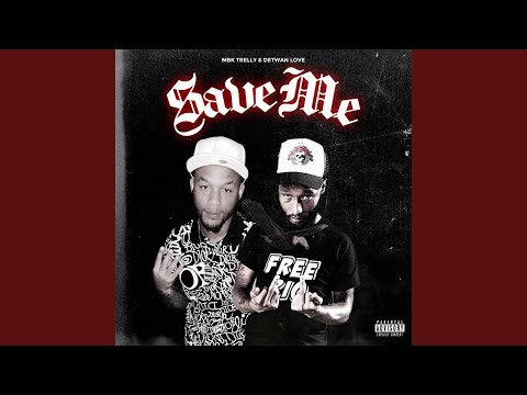 Save Me (feat. Detwan Love)