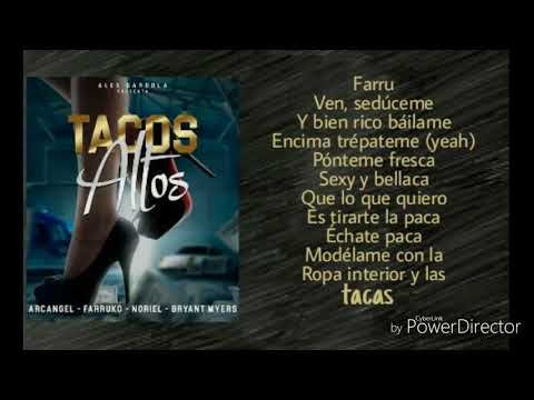 Tacos altos (letra) - Arcangel, Farruko, Bryant Myers, Noriel (Lirycs,Letra)