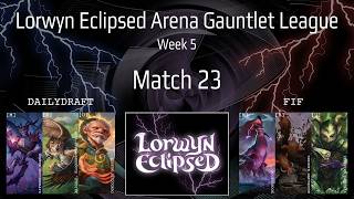 League Match #23 vs. Fif | Lorwyn Eclipsed Gauntlet League: Week 5