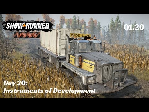 SnowRunner Hard Mode - R01 E20 - Instruments of Development