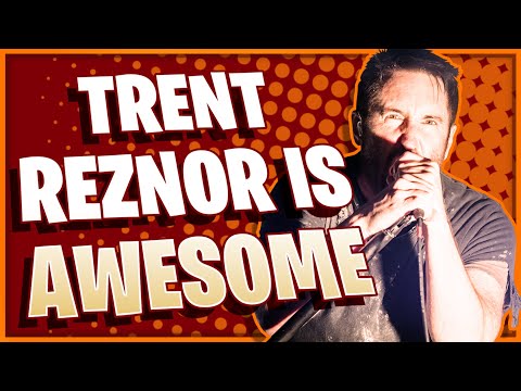 10 Reasons Why Trent Reznor Is Awesome