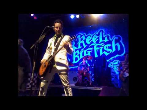 Reel Big Fish - She's Famous Now (Our Live Album Is Better Than Your Live Album)