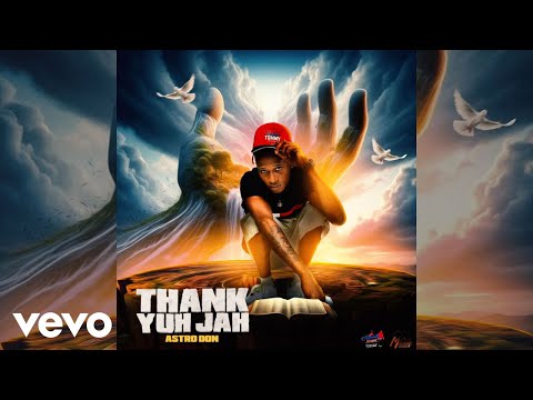 Astro Don - Thank Yuh Jah (Official Audio)