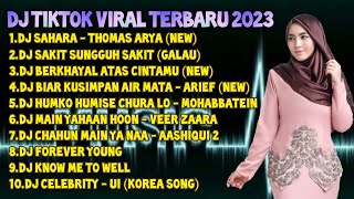 Download lagu DJ TIKTOK VIRAL TERBARU 2023 - DJ SAHARA - THOMAS ARYA (NEW) REMIX FULL ALBUM / KANE mp3