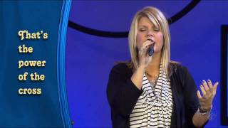 Saddleback Church Worship featuring Natalie Grant - The Power Of The Cross