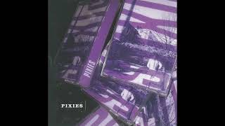 Pixies - Build High