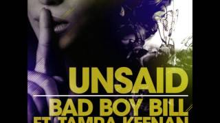 Bad Boy Bill feat Tamra Keenan - Unsaid (Andrew Bon Bosher Remix)