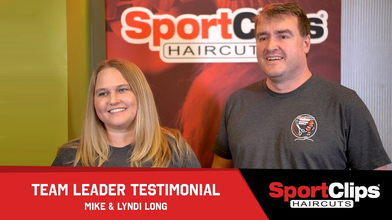 Mike & Lyndi Long - Sport Clips Team Leader Testimonial